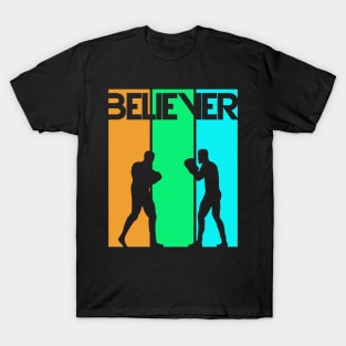 BELIEVER T-Shirt